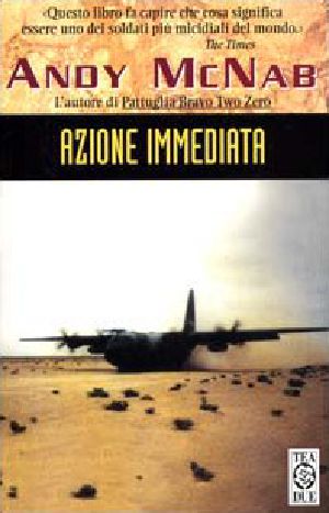 [Andy McNab's Army Memoirs 01] • Azione Immediata